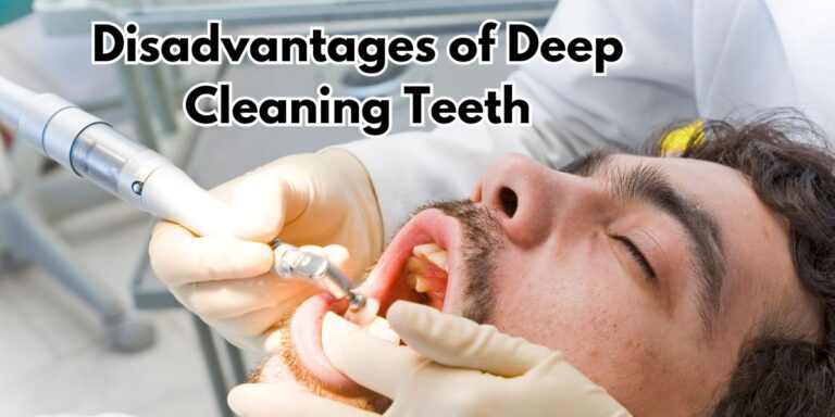 Disadvantages of Deep Cleaning Teeth