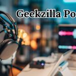 Geekzilla Podcast