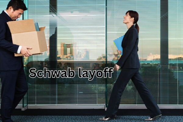 Schwab layoff