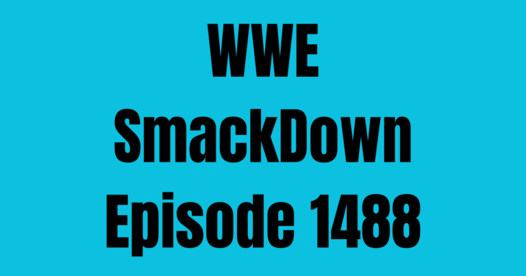 WWE SmackDown Episode 1488