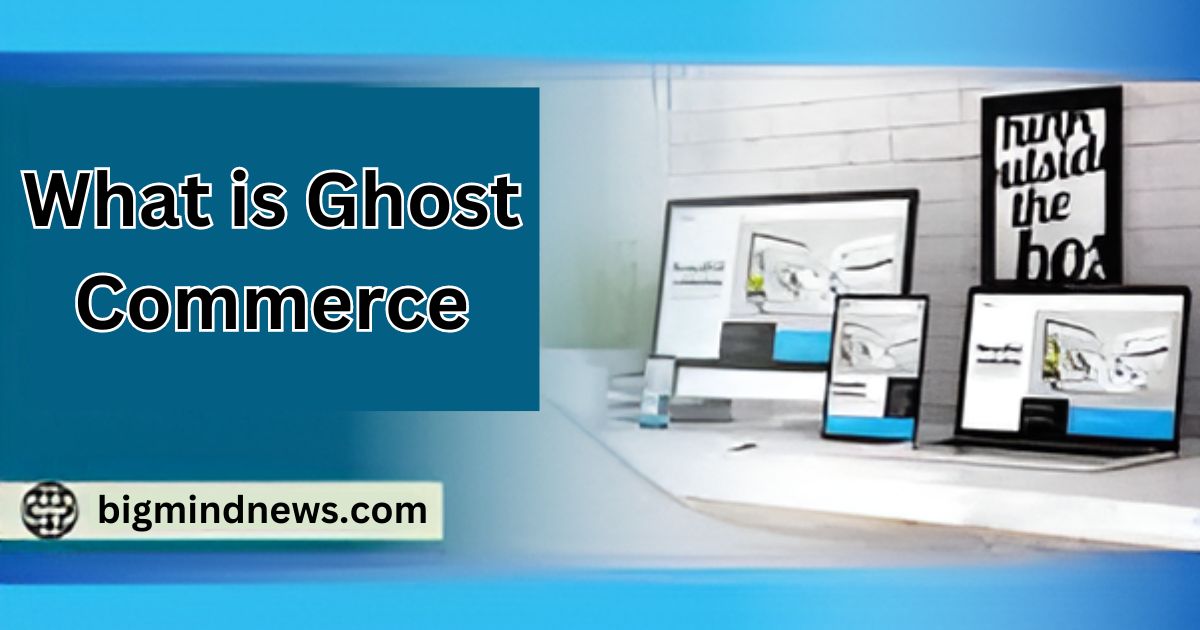 What is Ghost Commerce