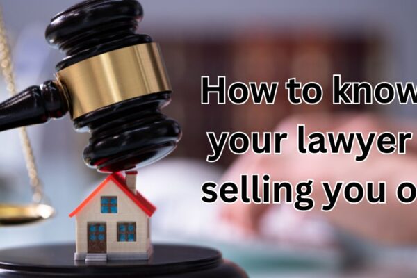 how to know if your lawyer is selling you out