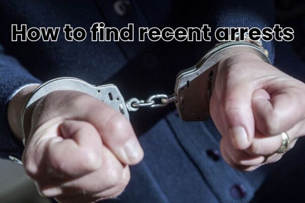 how to find recent arrests