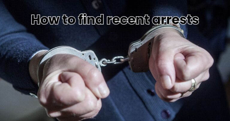 how to find recent arrests