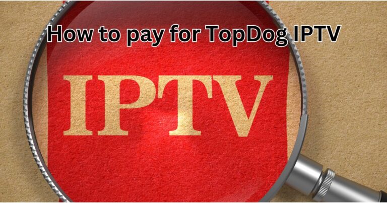 how to pay for TopDog IPTV