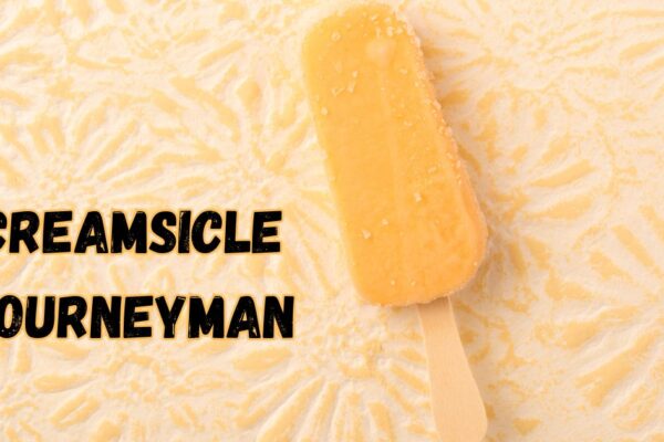 Creamsicle Journeyman