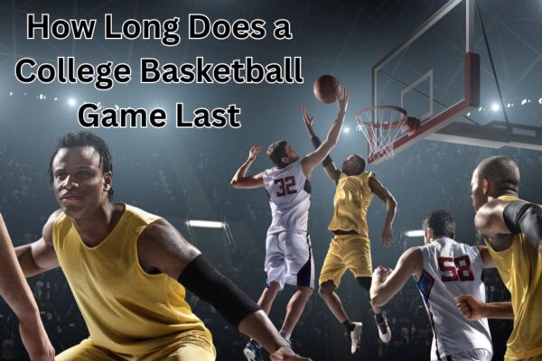 How Long Does a College Basketball Game Last